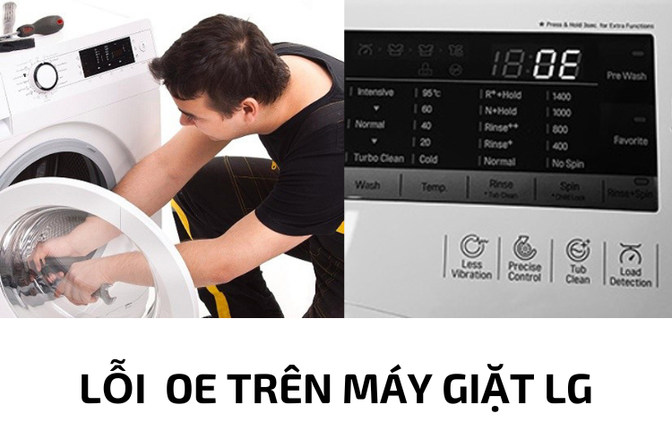 Tìm hiểu nguyên nhân và cách khắc phục lỗi OE trên máy giặt LG