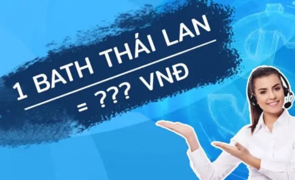 Giải mã liệu 1 Bath bằng bao nhiêu tiền Việt?