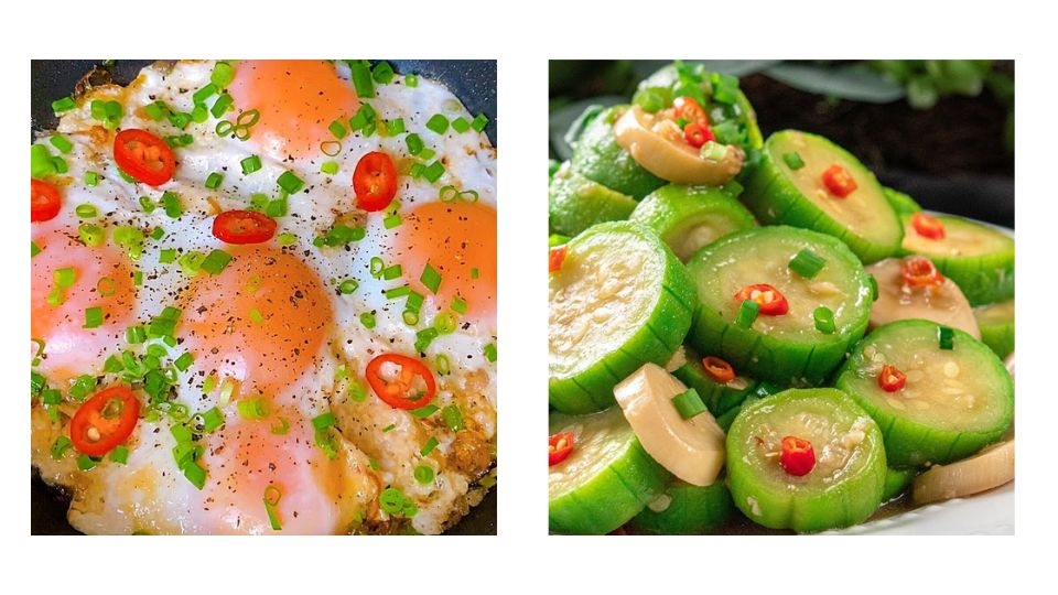 Trứng chiên nước mắm, mướp xào tỏi là gợi ý tuyệt vời cho những ngày không biết ăn gì