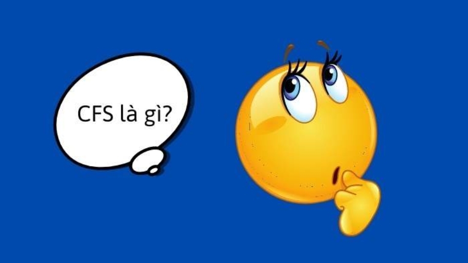 Cfs là gì trên Facebook?