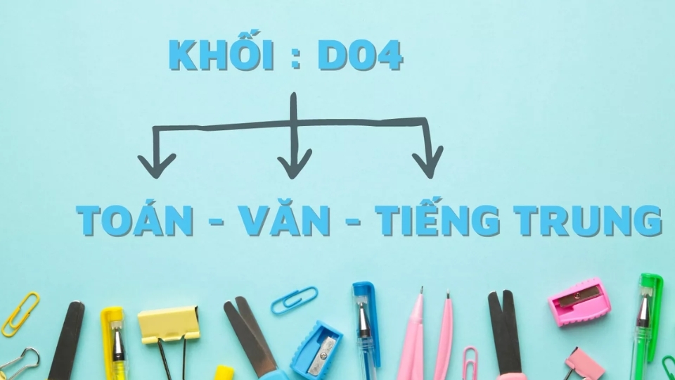 Tại sao nên lựa chọn khối D04? Thuận lợi và khó khăn khi học khối D04 là gì?