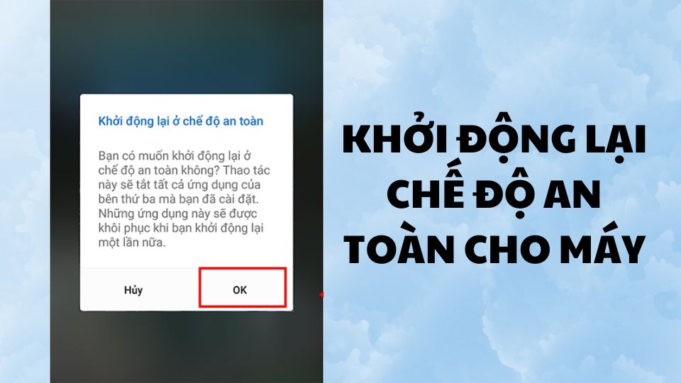 Bước 1: Khởi động lại thiết bị