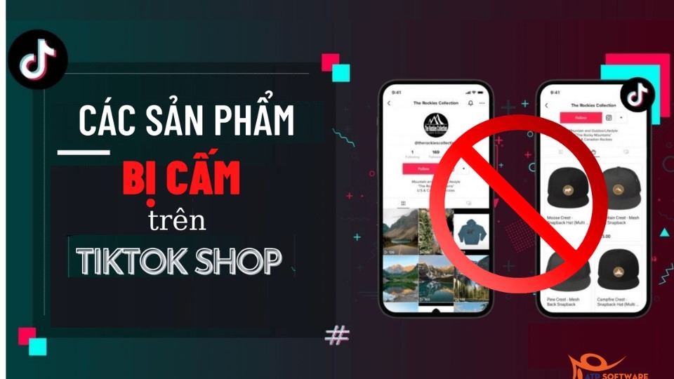 Những sản phẩm không được mở bán trên TikTok Shop