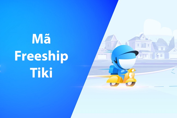 Mã Freeship Tiki (hình 1)