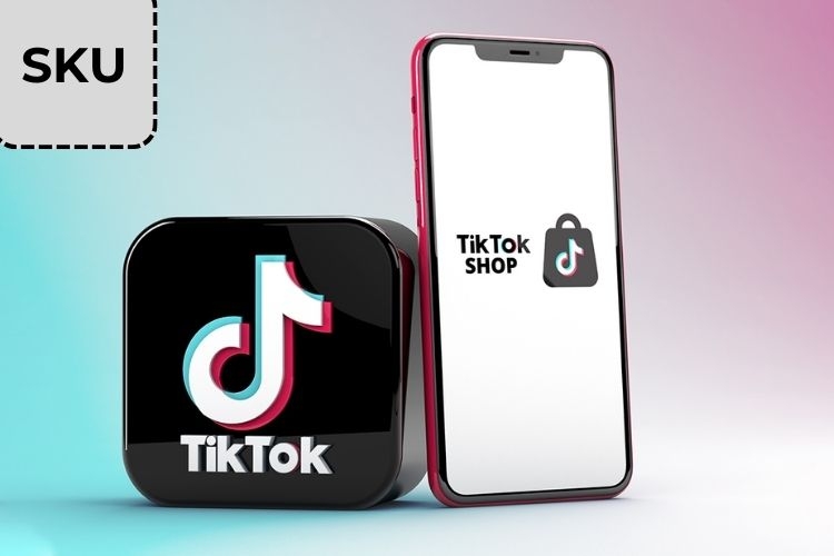 sku người bán tiktok là gì (hình 1)