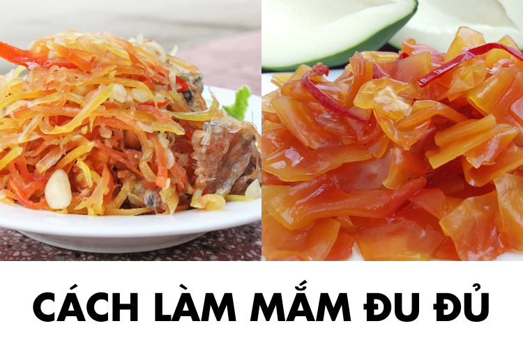 Cách làm mắm đu đủ giòn ngon