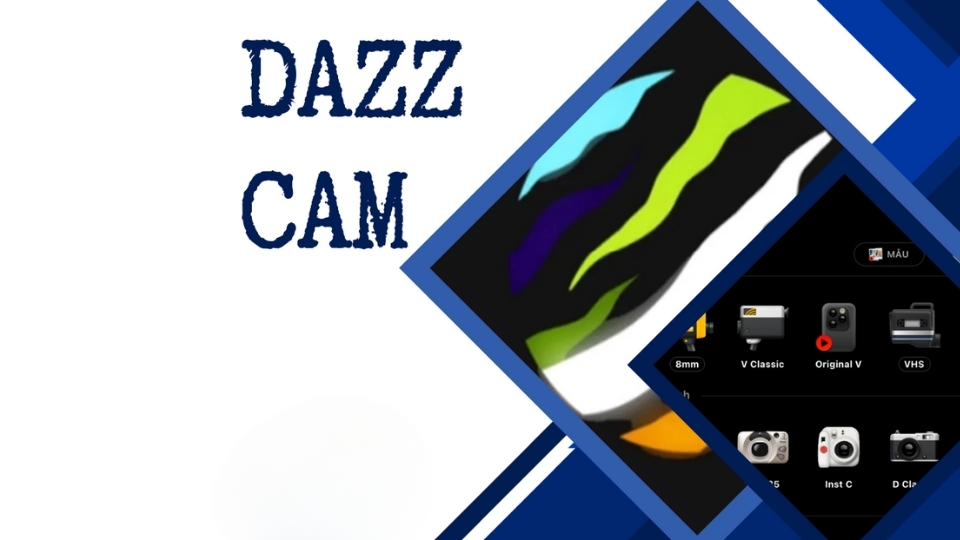 Hướng dẫn tải Dazz Cam nhanh chóng và đơn giản dành cho bạn
