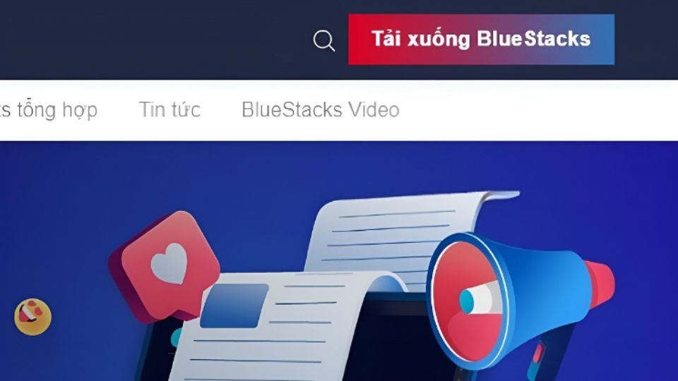 Bước 1. Ấn tải xuống Bluestacks