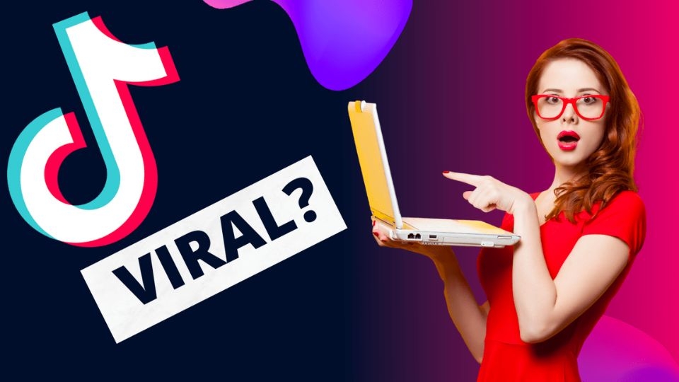 Viral TikTok là gì? Làm thế nào để video TikTok trở nên viral?