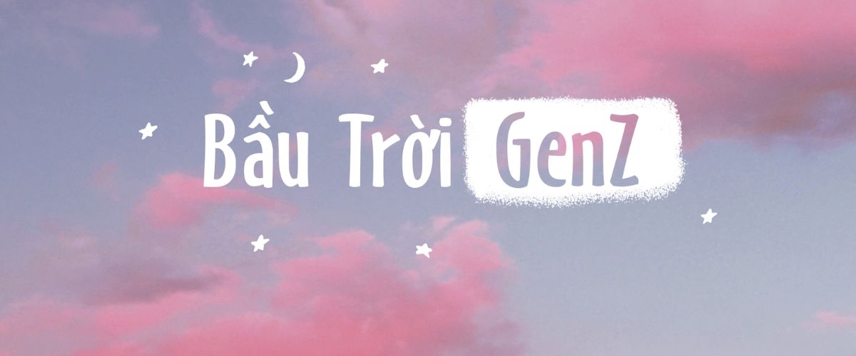 bầu trời gen Z
