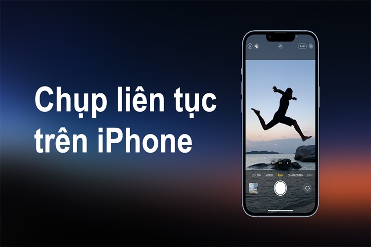Cách chụp ảnh liên tục trên iPhone