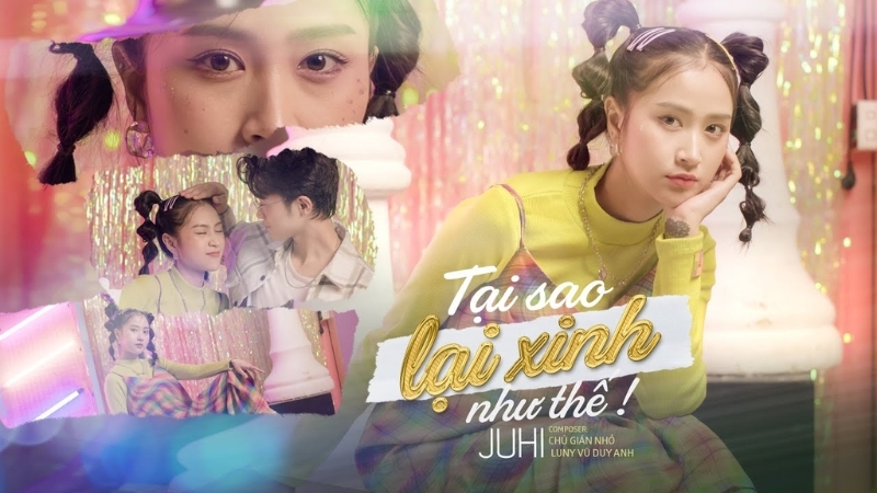 Bài "Tại sao lại xinh như thế" - Juhi - Chú Gián Nhỏ - Luny - VIEENT