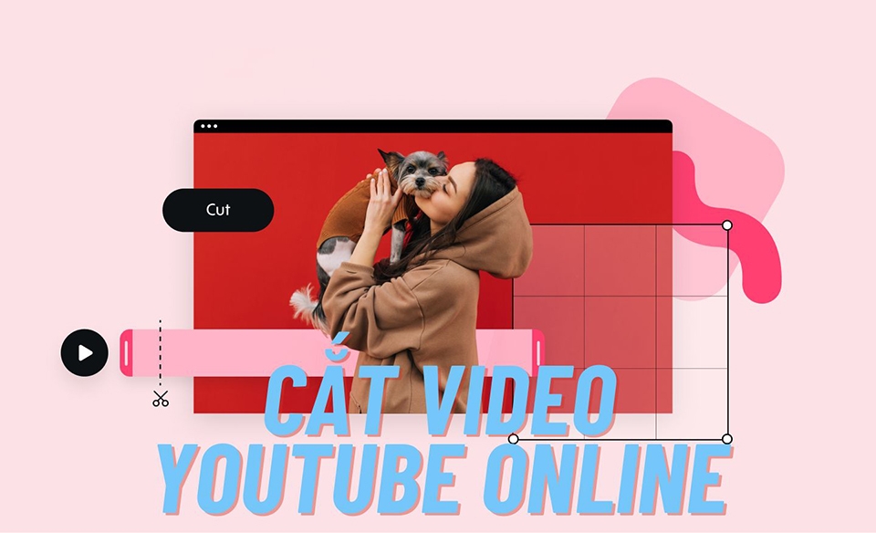 Cắt video YouTube online - Ảnh 01