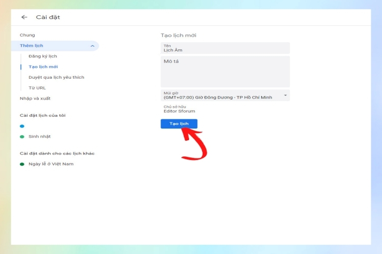 Bật mí cách thêm lịch âm vào Google Calendar cực đơn giản, ai cũng nên biết  - hình 3