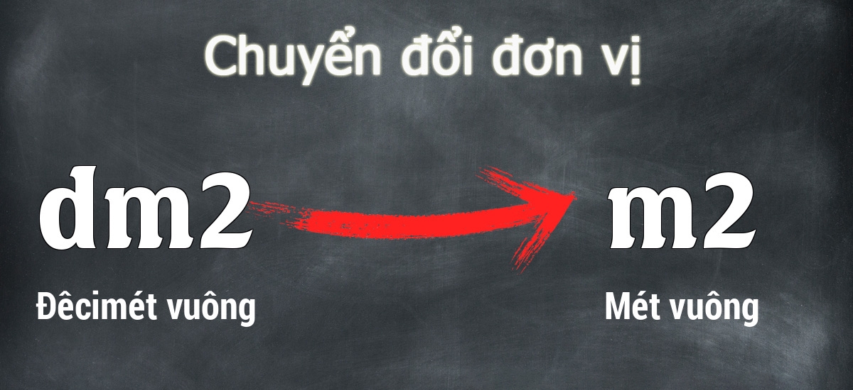 1dm2 bằng bao nhiêu m2 - Hướng dẫn chi tiết và dễ hiểu