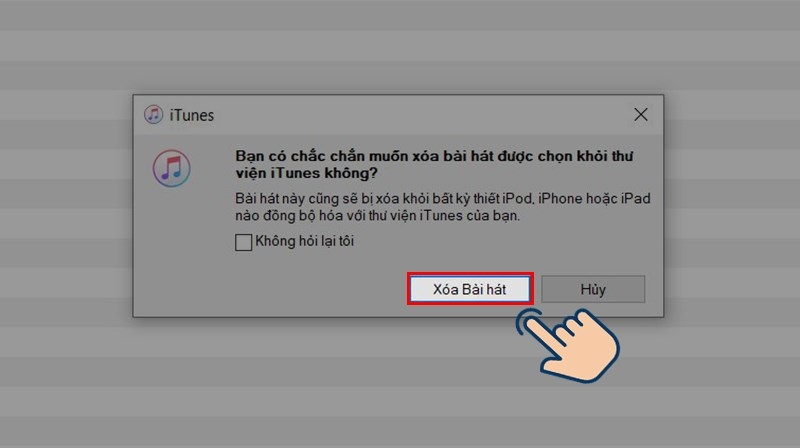 Cách xóa nhạc trên iTunes cực đơn giản, dễ nhớ, thao tác được trên cả PC và iPhone 6