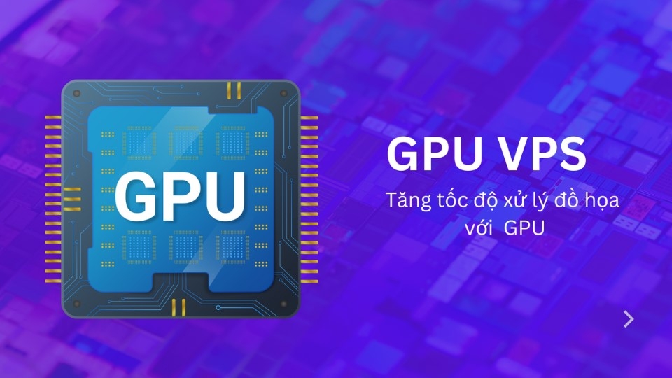 Sự khác biệt giữa VPS thường và VPS GPU