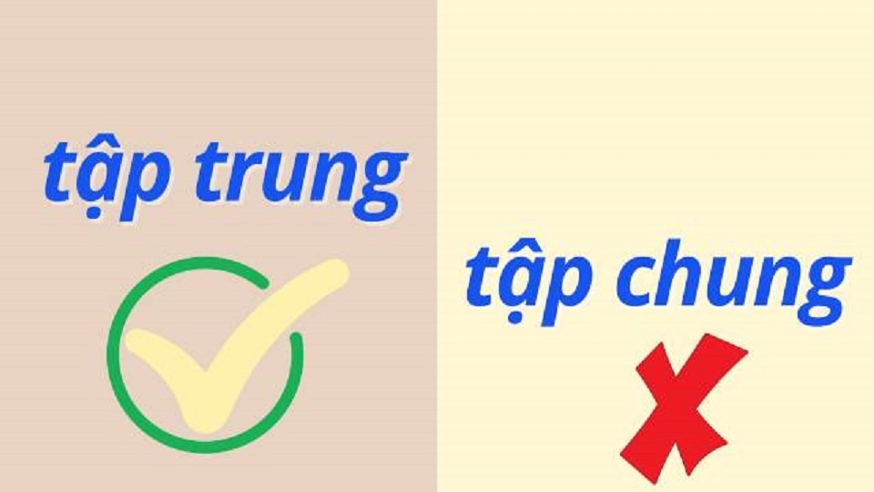 Nguyên nhân dẫn đến lỗi sai chính tả tập chung và tập trung