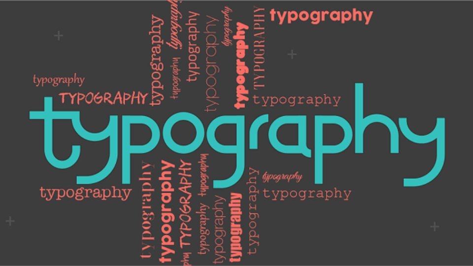 Vai trò của typography là gì trong Marketing online?