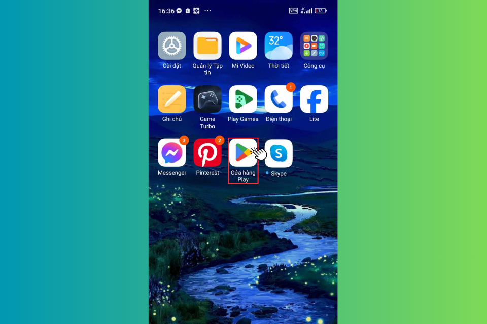 Truy cập cửa hàng ứng dụng Google Play trên điện thoại Android của bạn