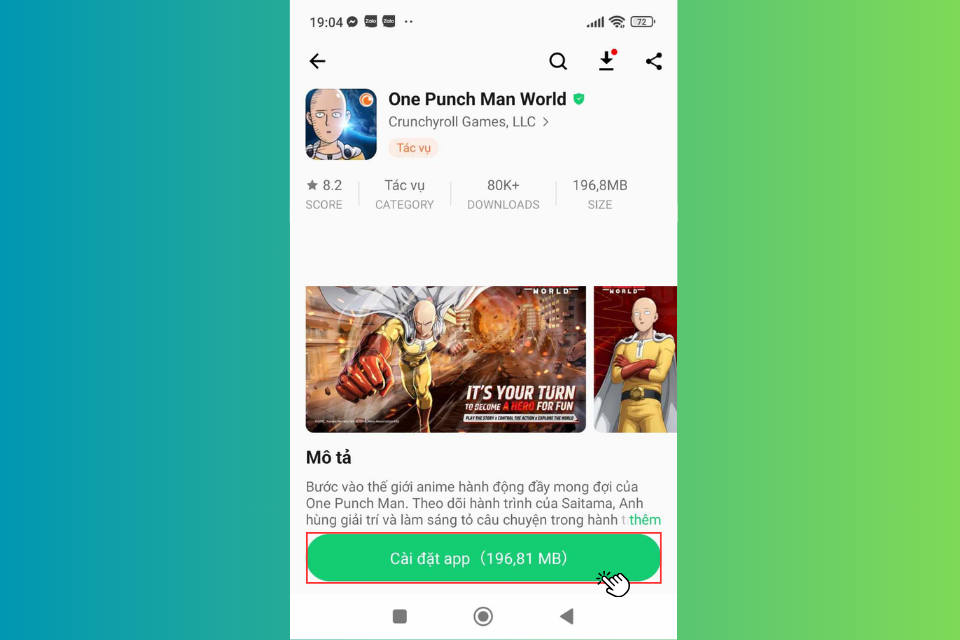 Nhấn vào ứng dụng One Punch Man: World chọn Cài đặt app&nbsp;sau đó chờ ứng dụng tải xuống và cài đặt
