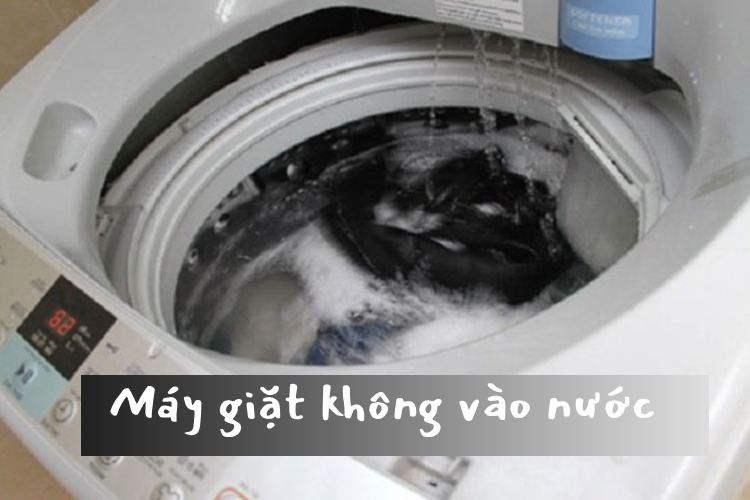 Một số nguyên nhân dẫn đến máy giặt không vào nước