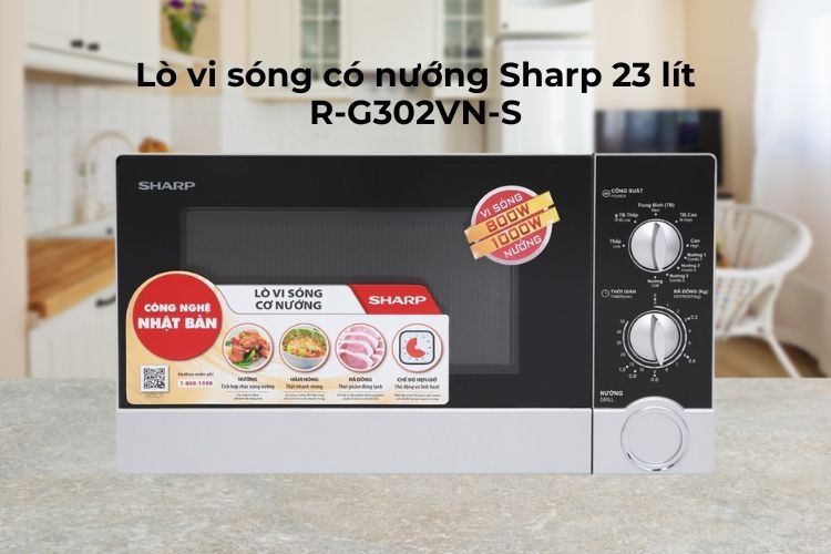 Lò vi sóng có nướng Sharp 23 lít R-G302VN-S với nhiều tính năng tiện ích