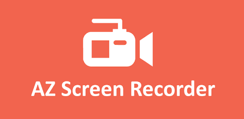 phần mềm quay màn hình điện thoại AZ Screen Recorder