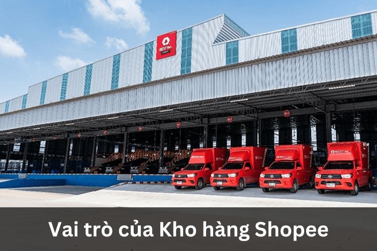 vai trò kho dn dc shopee