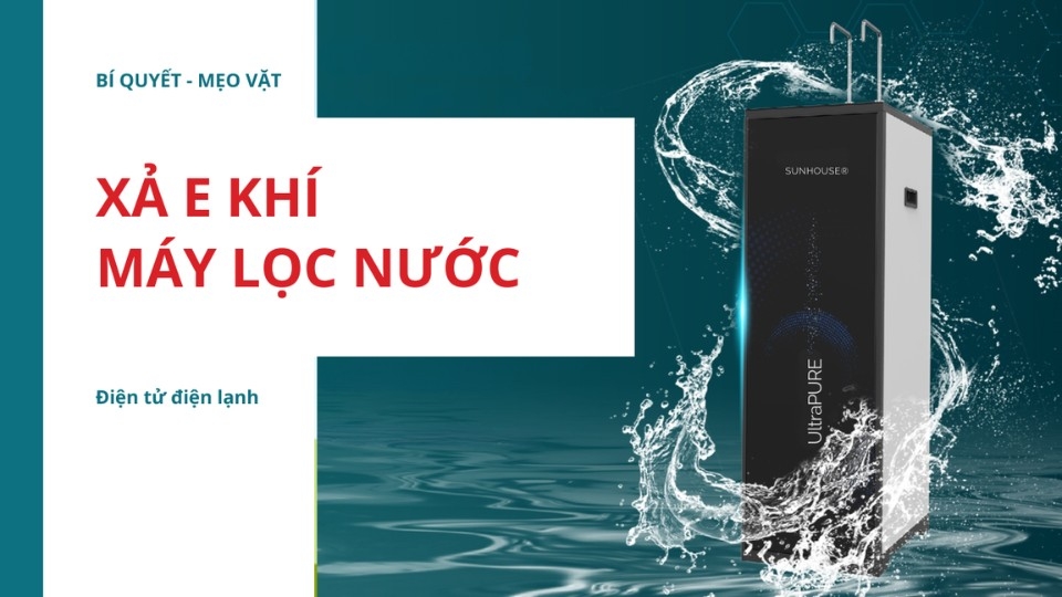 Xả e máy lọc nước là gì?