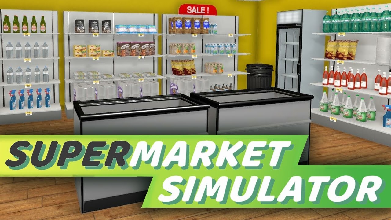 Supermarket Simulator - game mô phỏng quản lý siêu thị cực đỉnh