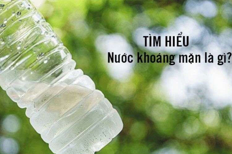 Nước khoáng mặn là gì?
