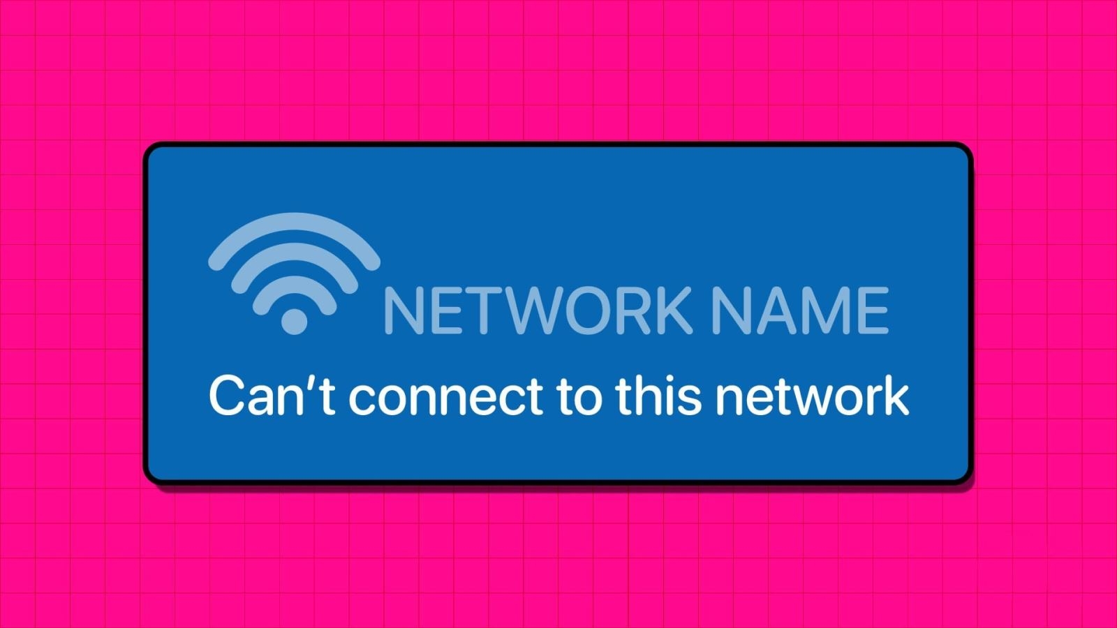 can't connect to this network 1
