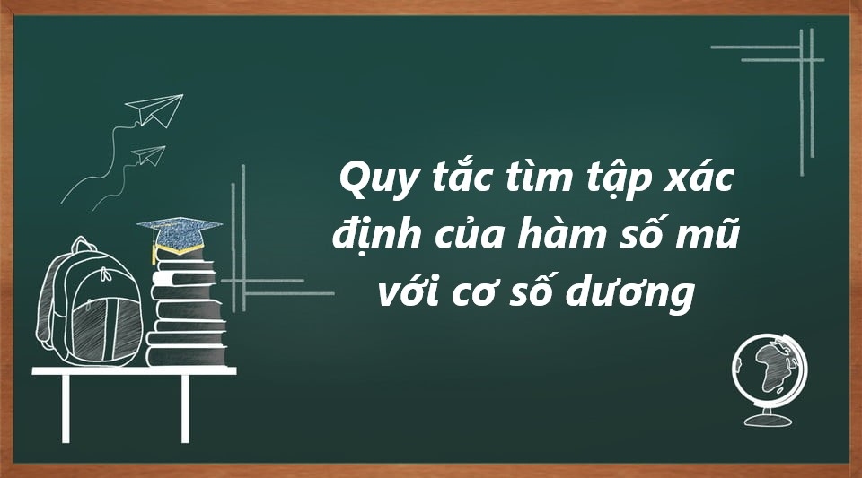 tập xác định hàm số mũ - hình 3