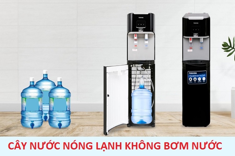 Cây nước nóng lạnh không bơm nước