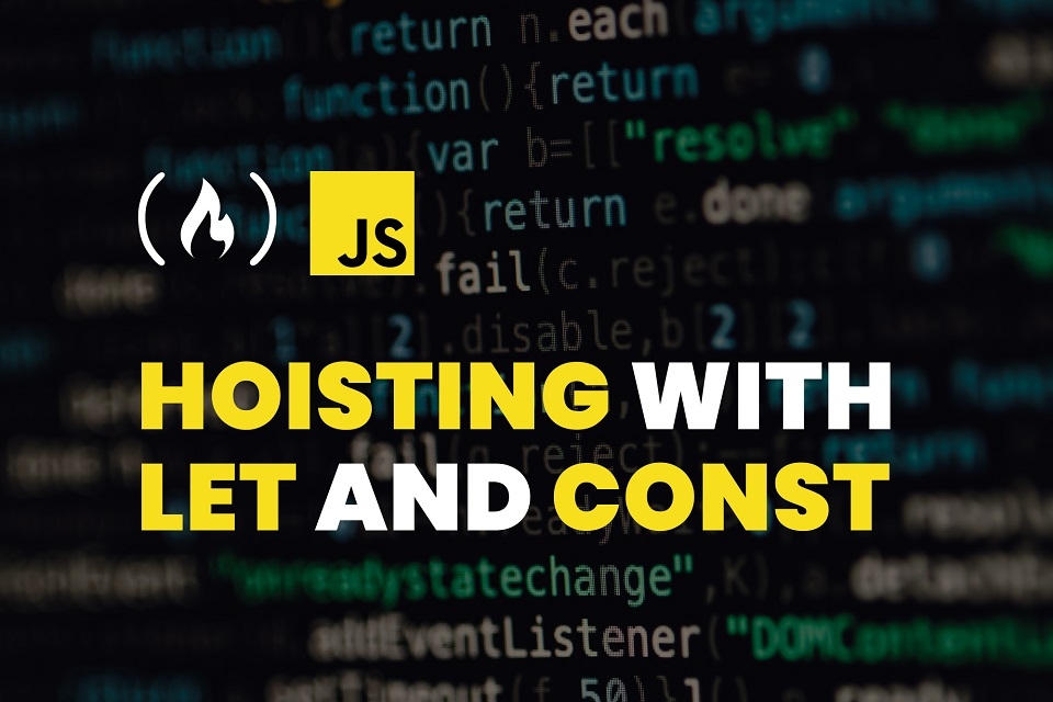 Làm chủ Hoisting trong JavaScript Nâng cao kỹ năng lập trình
