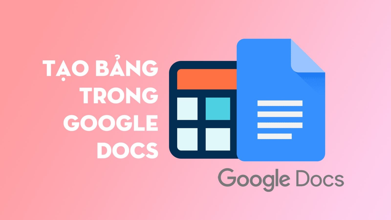 cách tạo bảng trong Google Docs 1