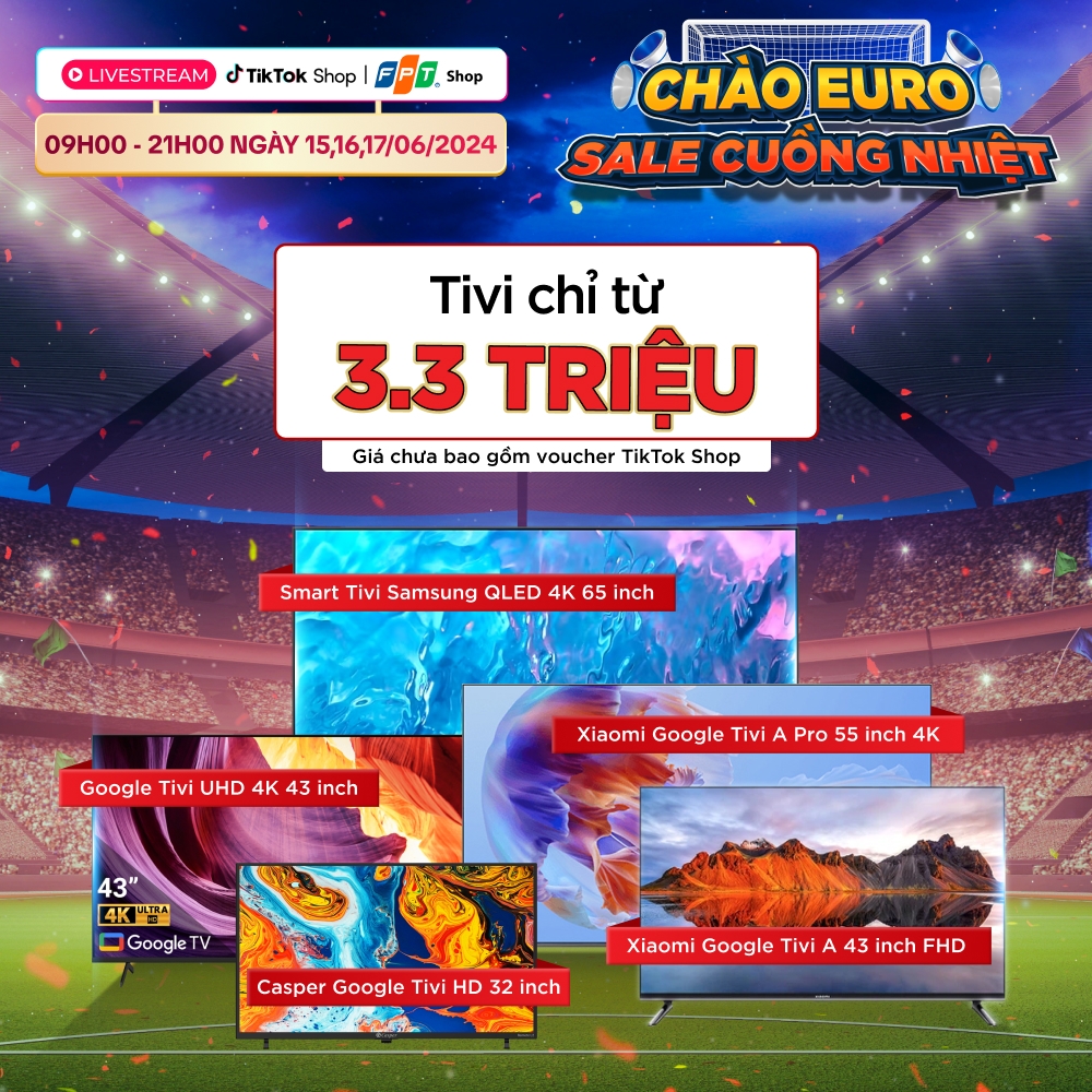 Tivi giá chỉ từ 3,3 triệu đồng