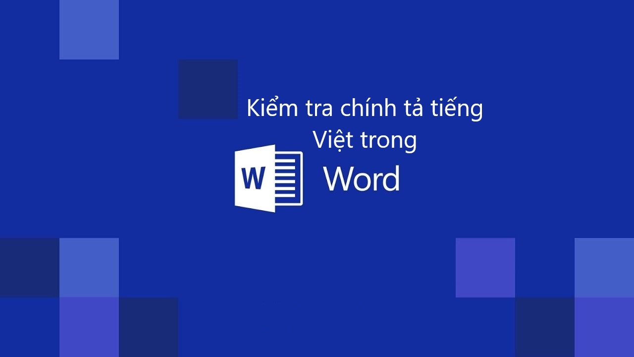 kiểm tra chính tả tiếng Việt trong Word - hình 1