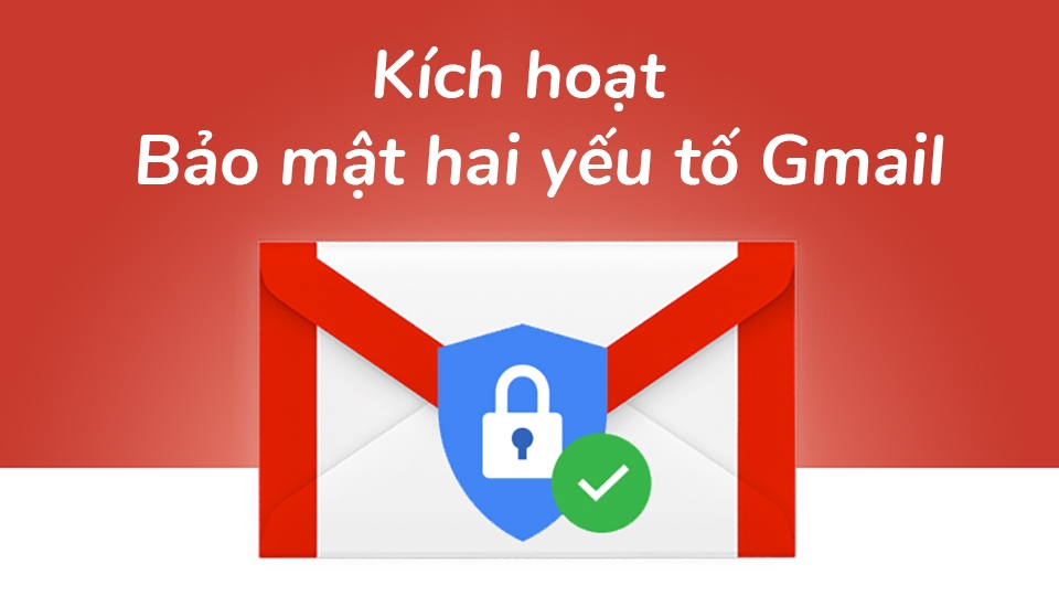 Hướng dẫn kích hoạt đăng nhập hai bước trên Gmail (Ảnh 1)