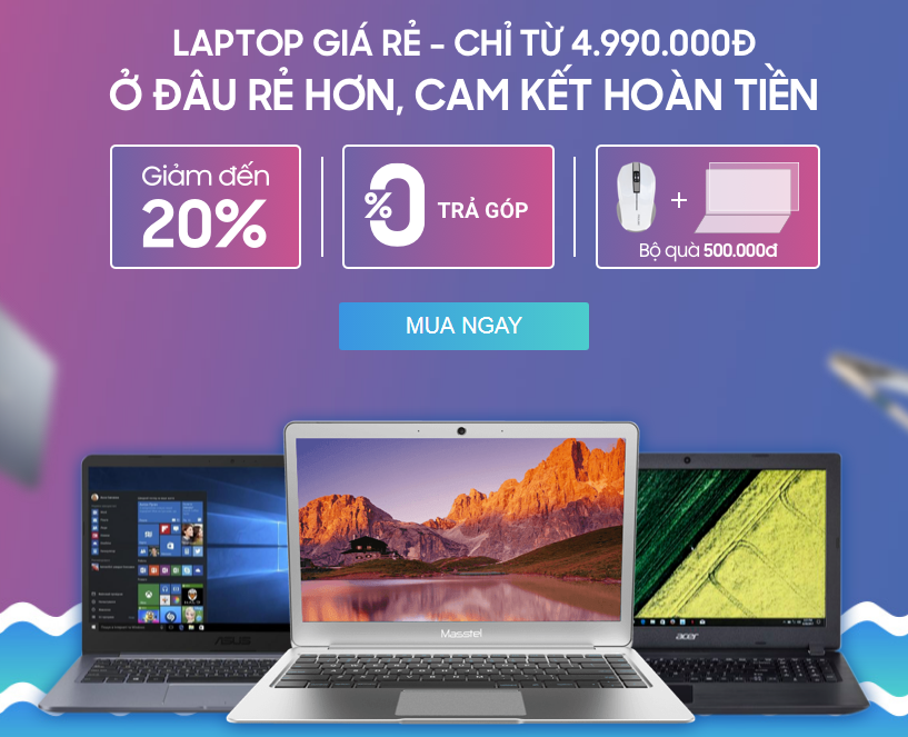 Chỉ với từ 4,99 triệu đồng, đến FPT Shop rinh laptop về nhà