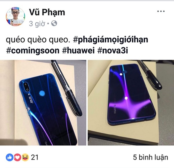 Facebook Vũ Phạm - nhân viên Huawei đăng tải hình ảnh về Huawei Nova 3i
