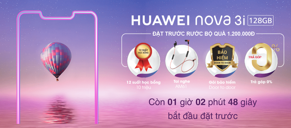 Huawei Nova 3i chính thức ra mắt tại thị trường Việt Nam Phần quà khi đặt trước Huawei Nova 3i lên đến 1.200.000 đồng.