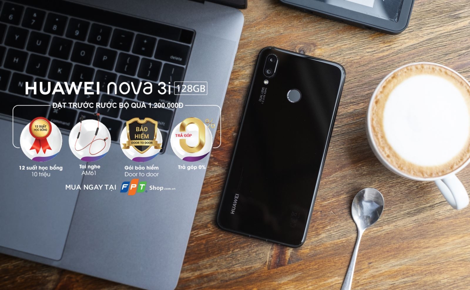 Huawei Nova 3i Đặt mua trước Huawei Nova 3i, nhận cơ hội trúng học bổng giá trị đến 120 triệu đồng tại FPT Shop