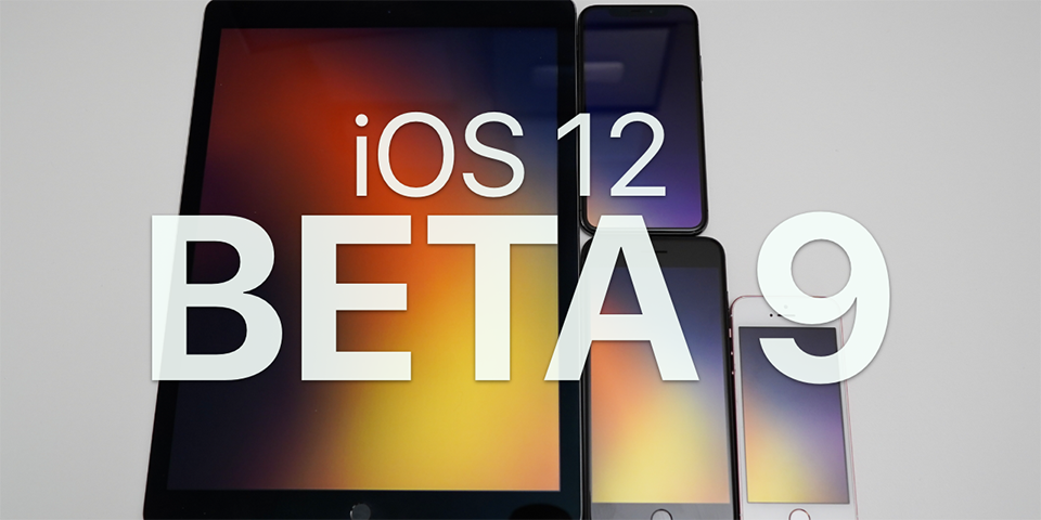 Những thay đổi, tính năng mới của iOS 12 beta 9 Những thay đổi, tính năng mới của iOS 12 beta 9