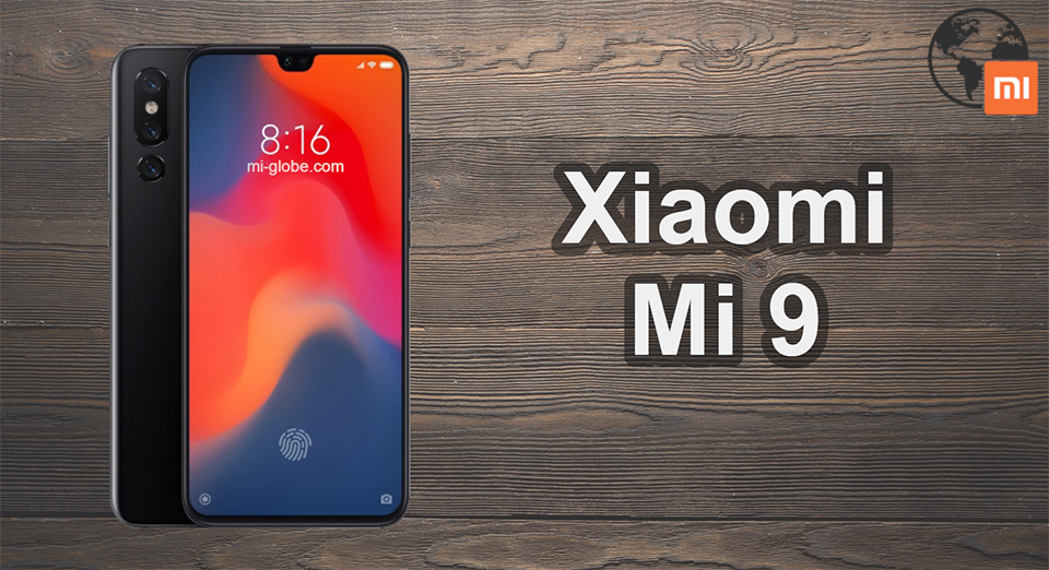 Thông tin Xiaomi Mi 9 Thông tin Xiaomi Mi 9