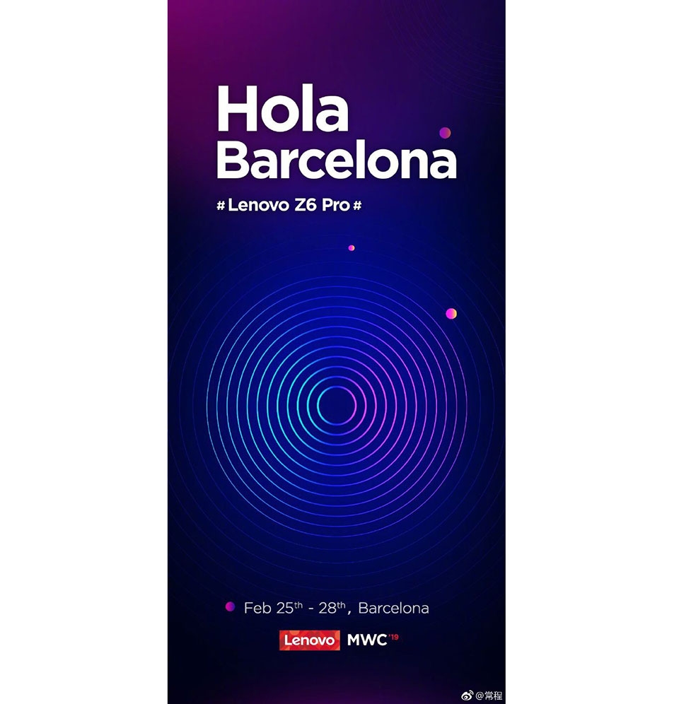 Lenovo Z6 Pro được xác nhận ra mắt tại MWC 2019 Lenovo Z6 Pro được xác nhận ra mắt tại MWC 2019