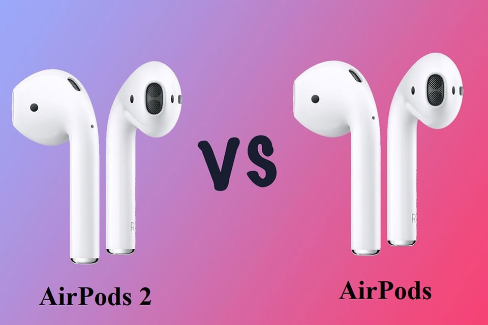 AirPods 2 và AirPods