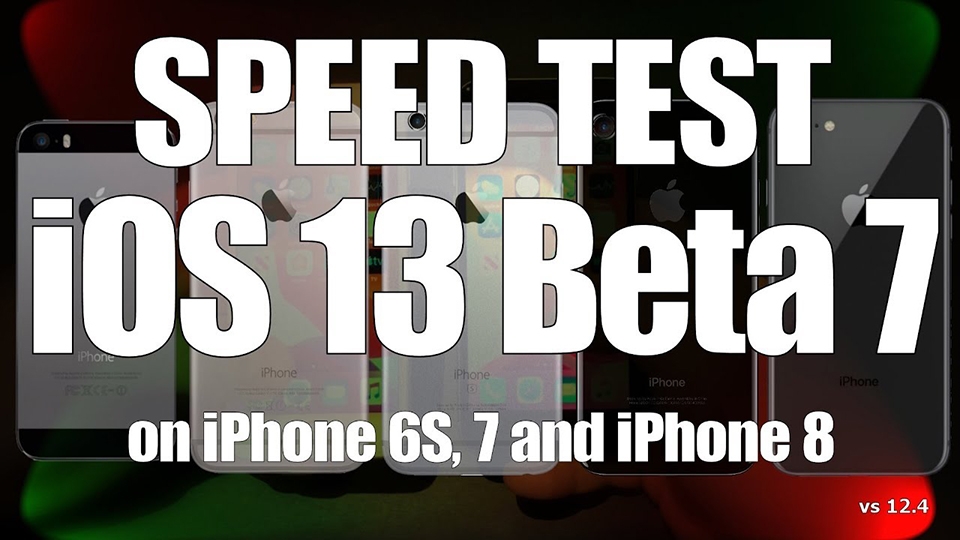 Đọ tốc độ iOS 13 beta 7 và iOS 12.4