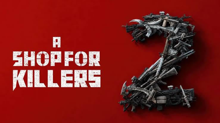 Lịch chiếu phim A Shop for Killers 2